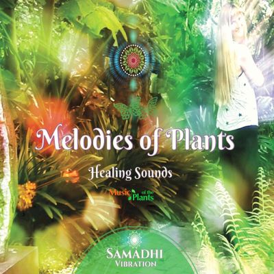 Samadhi Vibration. Melodies of Plants - Healing Sounds